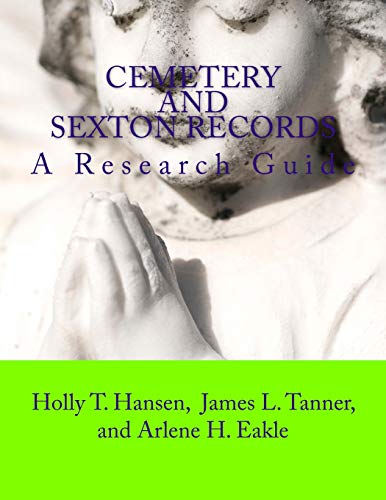 Stock image for Cemetery and Sexton Records: A Research Guide for sale by Revaluation Books