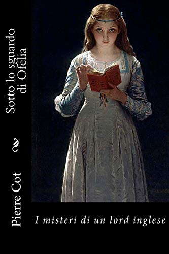 Stock image for Sotto lo sguardo di Ofelia (Paperback) for sale by Book Depository International