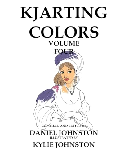 9781533088475: KJArting Colors: Coloring With Kylie: Volume 4