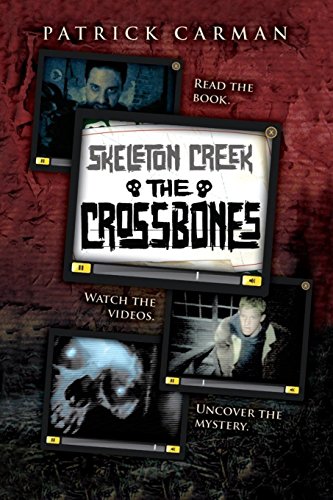 Stock image for Skeleton Creek #3: the Crossbones for sale by Better World Books