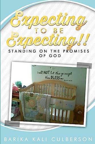 Stock image for Expecting To Be Expecting!!: Standing On The Promises Of God for sale by HPB-Diamond