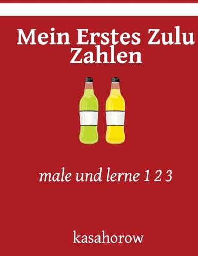 Beispielbild fr Mein Erstes Zulu Zahlen: male und lerne 1 2 3 (Deutsch Zulu) zum Verkauf von Buchpark