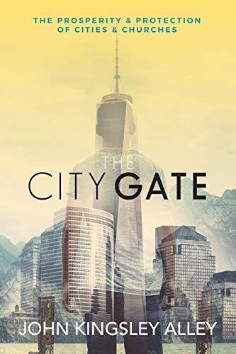 Beispielbild fr The City Gate: The Prosperity & Protection of Cities & Churches zum Verkauf von Save With Sam