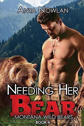 Stock image for Needing Her Bear: BBW Paranormal Werebear Romance (Montana Wild Bears) for sale by Lucky's Textbooks