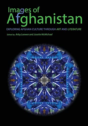 9781533098016: Images of Afghanistan: Exploring Afghan Culture through Art and Literature