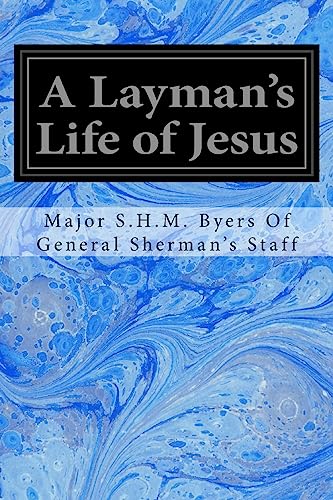 Stock image for A Layman's Life of Jesus for sale by Lucky's Textbooks