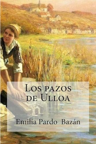 Beispielbild fr Los pazos de Ulloa (Spanish Edition) zum Verkauf von Lucky's Textbooks