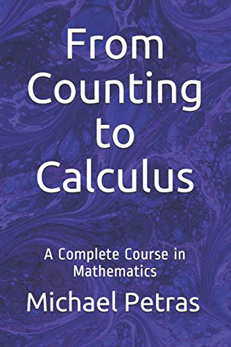 Beispielbild fr From Counting to Calculus: A Complete Course in Mathematics zum Verkauf von California Books