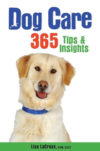 Stock image for Dog Care: 365 Tips & Insights for sale by THE SAINT BOOKSTORE