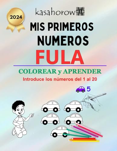 Beispielbild fr Mis Primeros Nmeros Fula: Colorear y Aprender 1 2 3 (Fula kasahorow) zum Verkauf von Buchpark