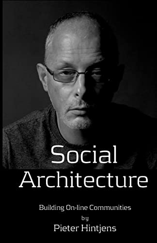 9781533112453: Social Architecture: Building On-line Communities