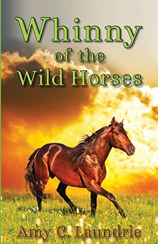 9781533117496: Whinny of the Wild Horses
