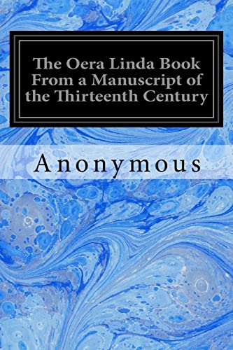 

Oera Linda Book from a Manuscript of the Thirteenth Century