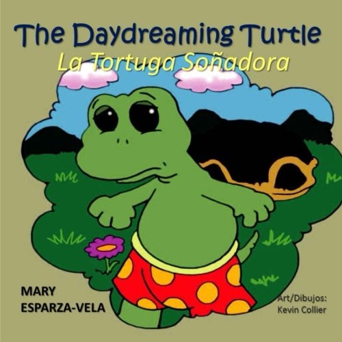Beispielbild fr The Daydreaming Turtle/La Tortuga Sonadora zum Verkauf von THE SAINT BOOKSTORE