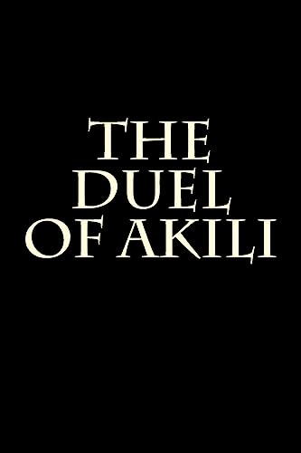 Stock image for The Duel of Akili for sale by THE SAINT BOOKSTORE