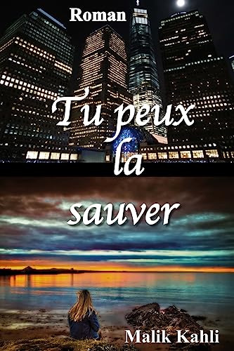 9781533135407: Tu peux la sauver (French Edition)
