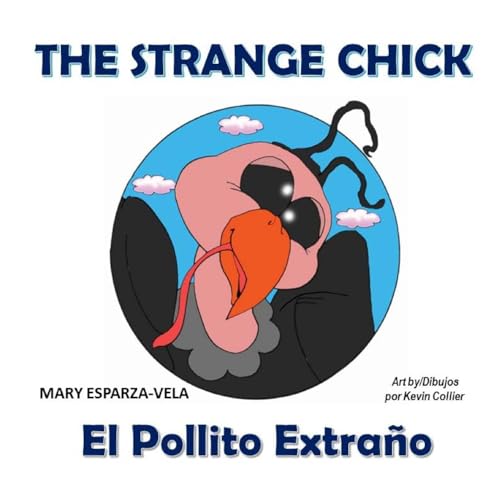 Beispielbild fr The Strange Chick/El Pollito Extrano zum Verkauf von THE SAINT BOOKSTORE