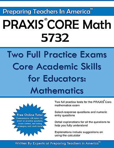 Stock image for PRAXIS CORE Math 5732: Two Full Practice Exams: Core Academic Skills for Educators: Mathematics for sale by SecondSale