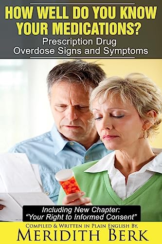 Stock image for How Well Do You Know Your Medications?: Prescription Drug Overdose Signs and Symptoms for sale by Lucky's Textbooks