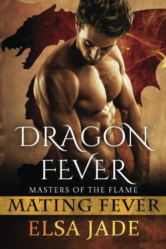 Beispielbild fr Masters of the Flame: Dragon Fever: Mating Fever: Volume 1 zum Verkauf von WorldofBooks