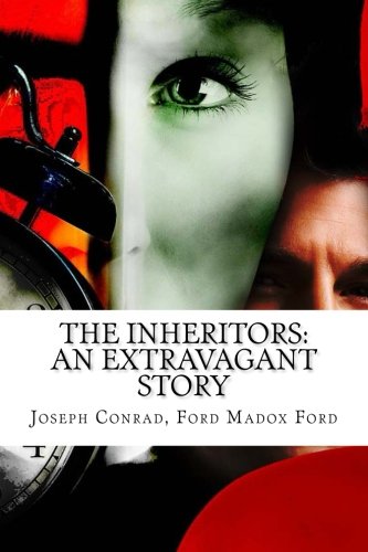 9781533151636: The Inheritors: An Extravagant Story