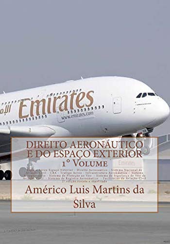 9781533160423: Direito Aeronautico e do Espaco Exterior - VOLUME 1: Espaco aereo - Direito Aeronautico - Aviao Civil - CBA - Trafego Aereo - Infraestrutura - ... E Direito Espacial) (Portuguese Edition)