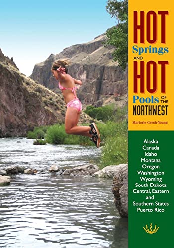 Hot Springs and Hot Pools of the Northwest (Paperback) - Marjorie Gersh-Young