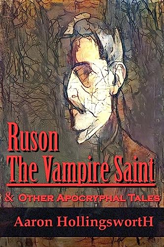 Beispielbild fr Ruson the Vampire Saint & Other Apocryphal Tales zum Verkauf von HPB-Diamond
