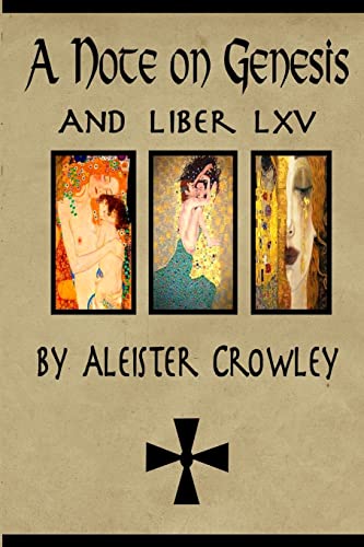 Stock image for A Note on Genesis and Liber 65 by Aleister Crowley: Two short works by Aleister Crowley (Works of Aleister Crowley) for sale by California Books