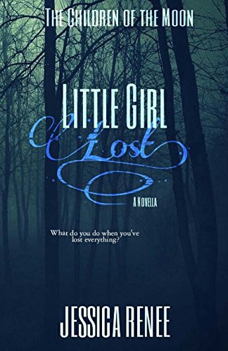 9781533168344: Little Girl Lost: A Children of the Moon Novella