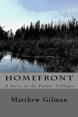 Imagen de archivo de Homefront: A Story of the Future Collapse a la venta por THE SAINT BOOKSTORE
