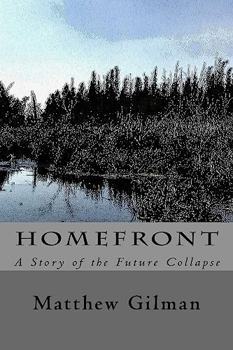 Stock image for Homefront: A Story of the Future Collapse for sale by THE SAINT BOOKSTORE