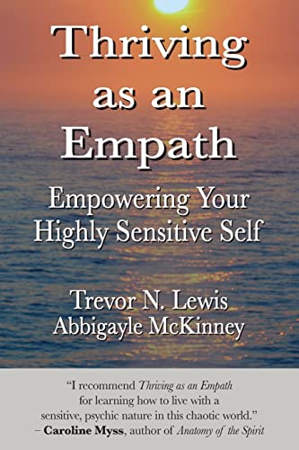 Stock image for Thriving As An Empath: Empowering Your Highly Sensitive Self for sale by HPB-Ruby