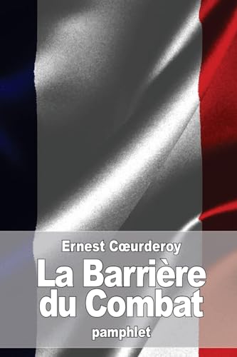 9781533178718: La Barrire du Combat