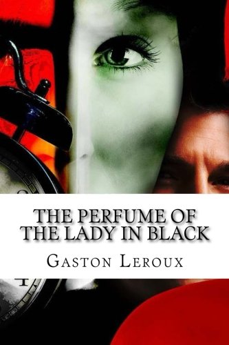 9781533186461: The Perfume of the Lady in Black