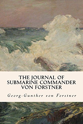 9781533186973: The Journal of Submarine Commander Von Forstner