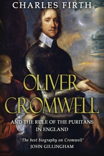 Stock image for Oliver Cromwell and the Rule of the Puritans in England for sale by Montana Book Company