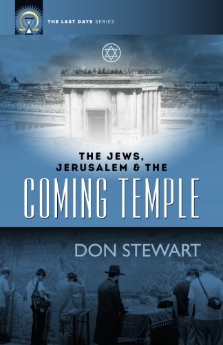 Beispielbild fr The Jews, Jerusalem, and the Coming Temple (The Last Days Series) zum Verkauf von SecondSale