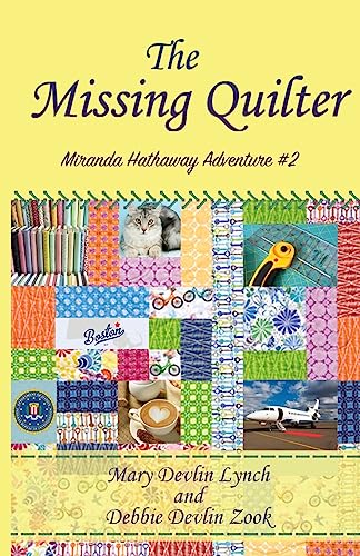 Stock image for The Missing Quilter: Miranda Hathaway Adventure #2 for sale by ThriftBooks-Atlanta