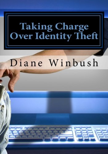 Beispielbild fr Taking Charge Over Identity Theft: Ways to Protect Yourself zum Verkauf von THE SAINT BOOKSTORE