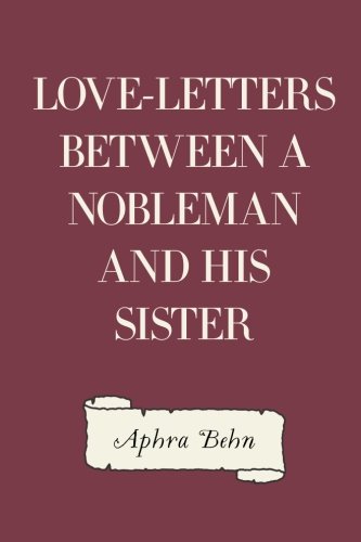 9781533205568: Love-Letters Between a Nobleman and His Sister