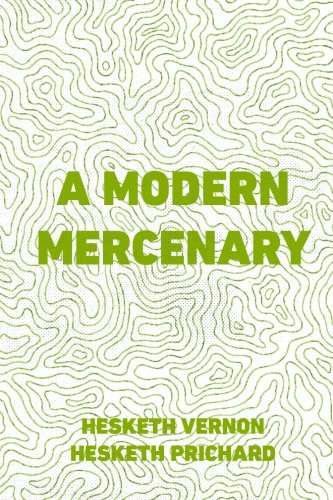 Imagen de archivo de A Modern Mercenary a la venta por Revaluation Books