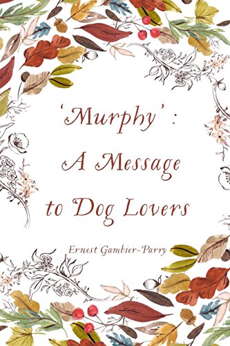 Imagen de archivo de Murphy': A Message to Dog Lovers a la venta por Ergodebooks