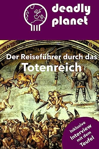 9781533209788: Deadly Planet: Der Reisefhrer durch das Totenreich