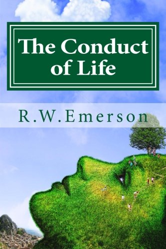 9781533209870: The Conduct of Life