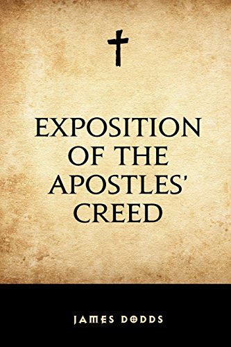 9781533210531: Exposition of the Apostles' Creed