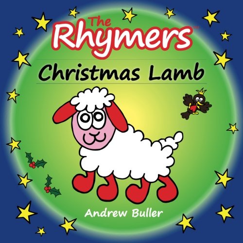 Imagen de archivo de CHRISTMAS STORY - The Rhymers: Christmas Lamb a la venta por Revaluation Books