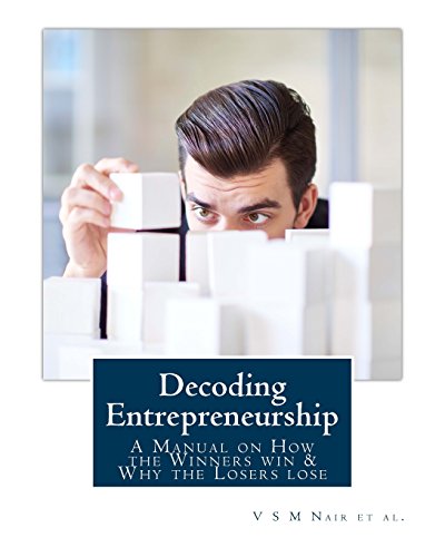 9781533211750: Decoding Entrepreneurship: A Manual on How the Winners win & Why the Losers lose