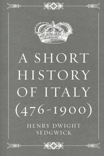 Imagen de archivo de A Short History of Italy (476-1900) a la venta por Better World Books