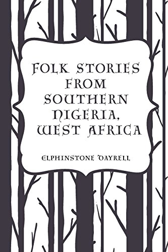 Imagen de archivo de Folk Stories from Southern Nigeria, West Africa a la venta por Revaluation Books